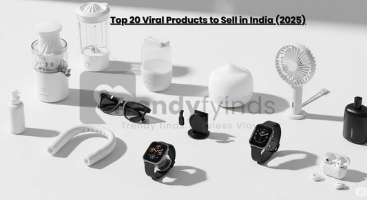 Top 20 Viral Products to Sell Online in India (2025 Edition)